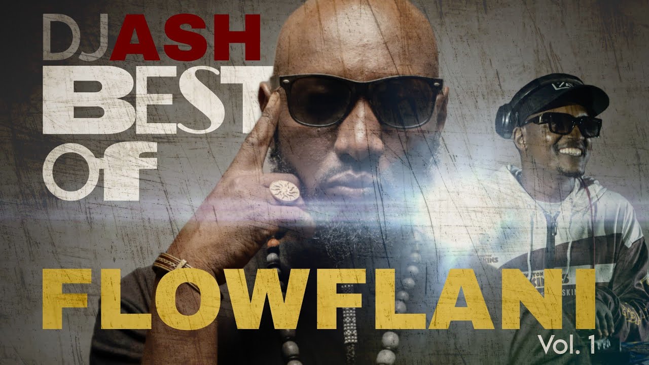 Dj ASH | BEST OF FLOWFLANI | Vol 1