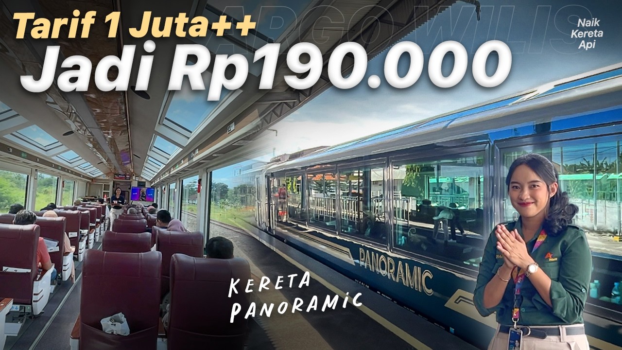 NAIK KERETA PANORAMIC CUMA 100 RIBUAN ‼️ KA Argo Wilis Panoramic