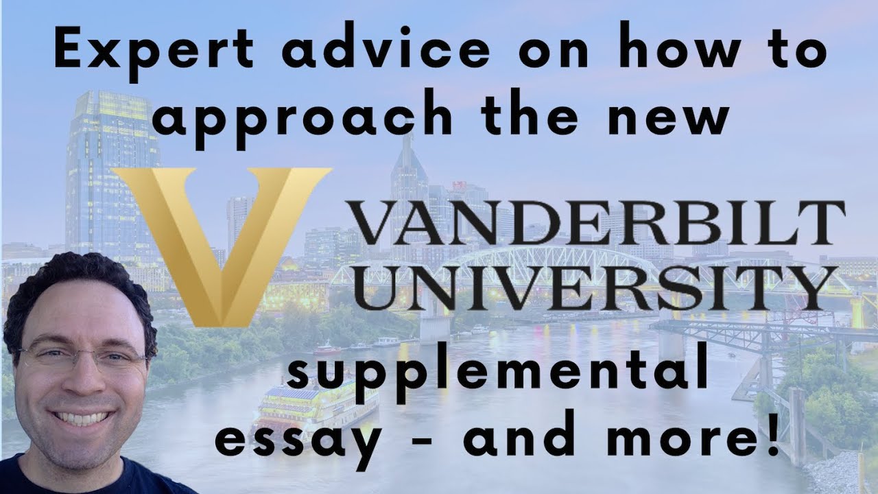 Vanderbilt University Supplemental Essay & More - What You Need to Know