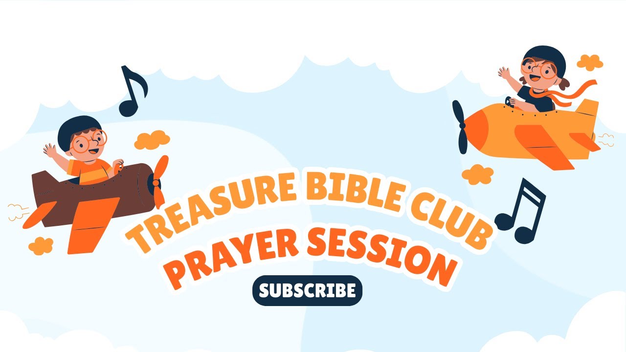 Treasure Bible Club Beginning of the Year Prayer Session