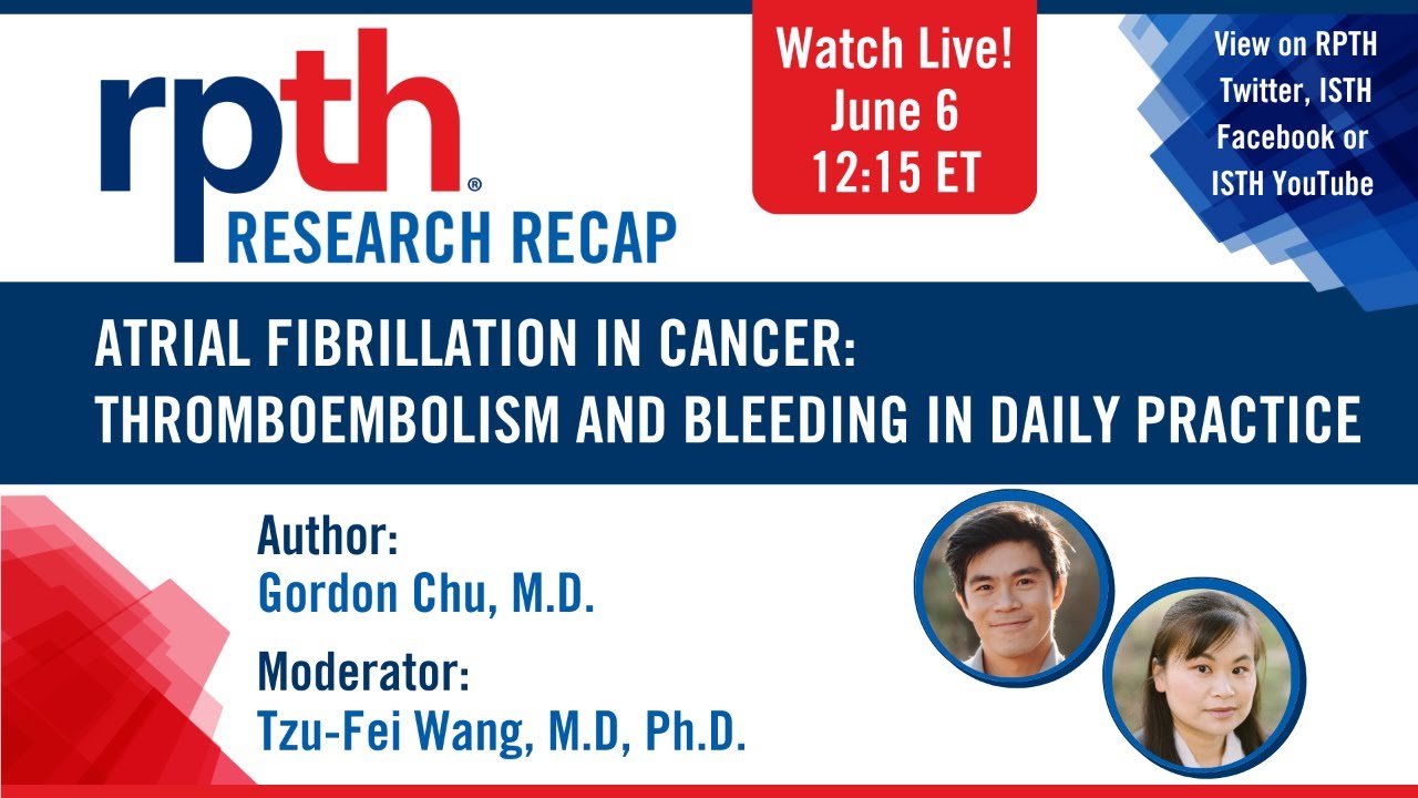 RPTH Research Recap: Atrial Fibrillation in Cancer