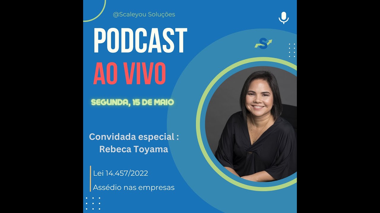 Podcast Scale News - Ass&eacute;dio no meio corporativo. Participa&ccedil;&atilde;o especial Rebeca Toyama.