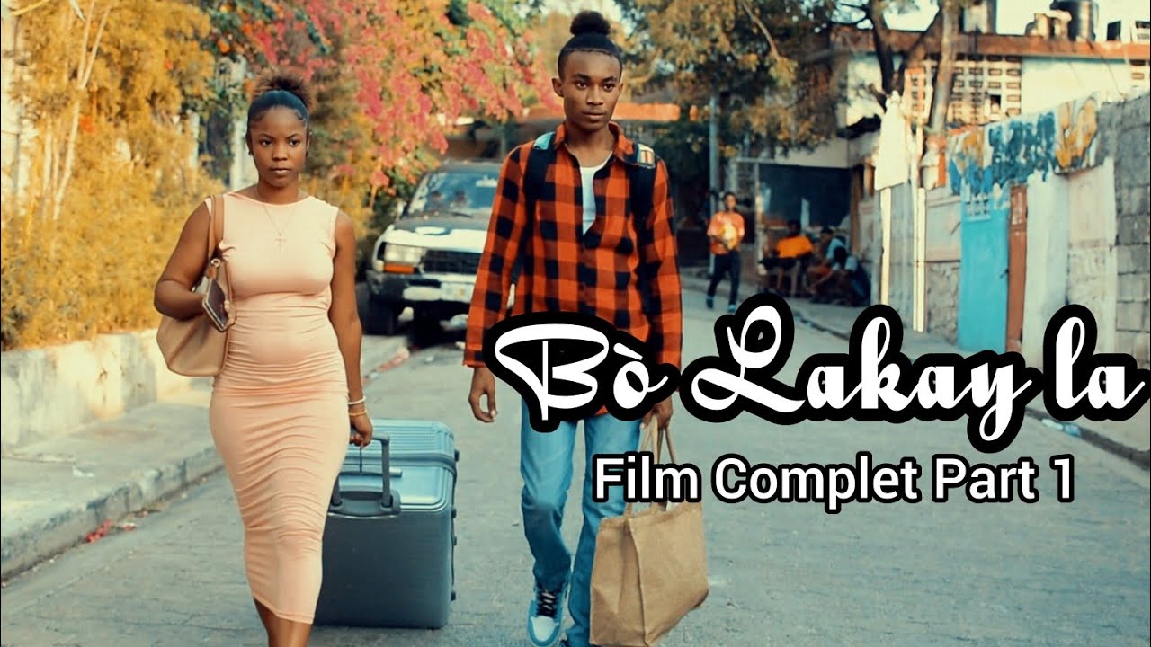 Bò lakay la - Film Complet Part 1 • Istwa ki chaje bèl leson e ou ap renmen l