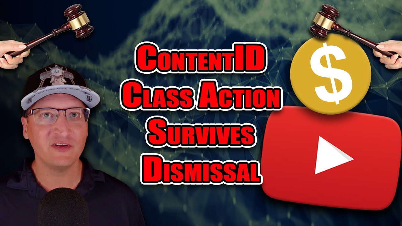 YouTube ContentID Class-Action Lawsuit SURVIVES Dismissal! (Schneider v. YouTube)