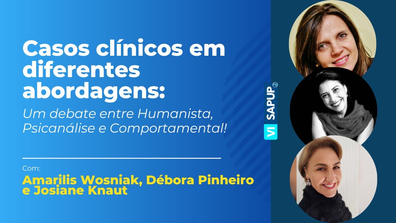 Casos clínicos em diferentes abordagens: Comportamental, Humanista e Psicanálise