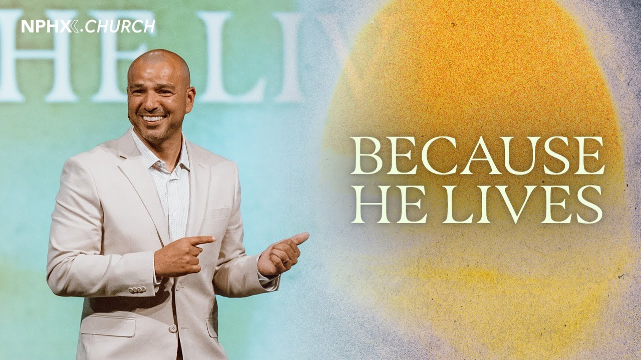 Because He Lives