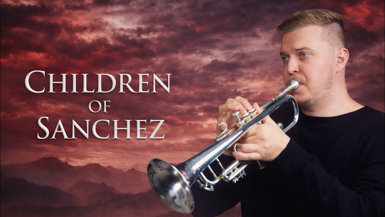 Children of Sanchez by Vadym Horovyi trumpet solo