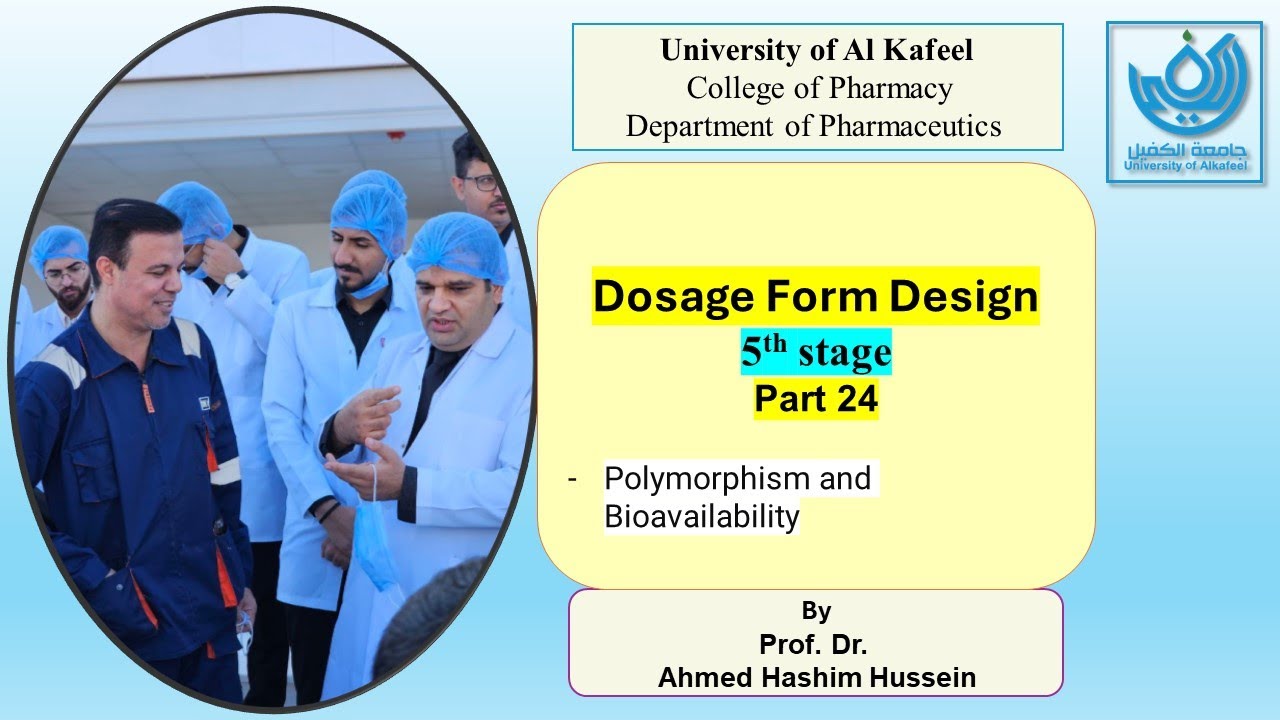 Dosage form design part 24 (chapter 5 polymorphism and Bioavailability) 2023- 2024 معتمد على الوزاري