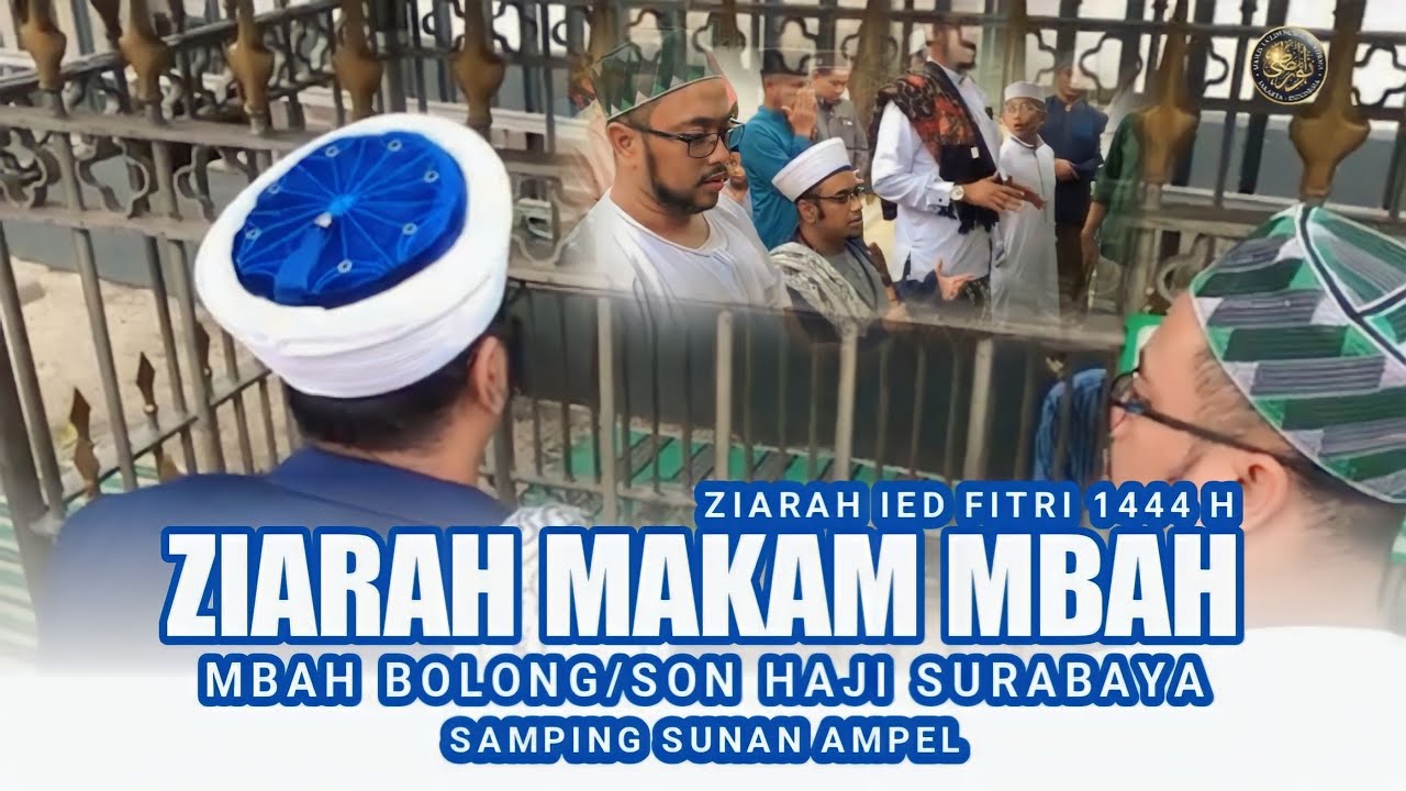 Habib Hasan Ziarah Makam Mbah bolong/Son Haji Surabaya Samping Sunan Ampel