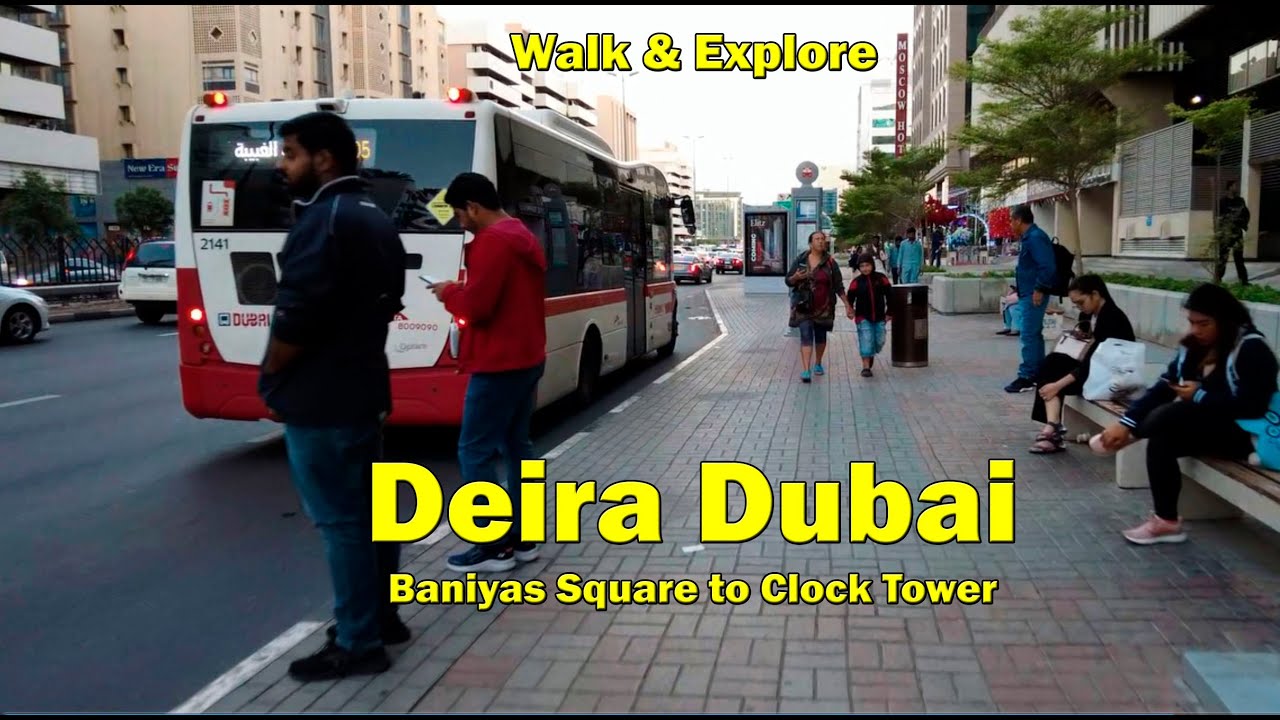 Deira Dubai to Deira Clock Tower | Evening Walking Tour | Jan 2023