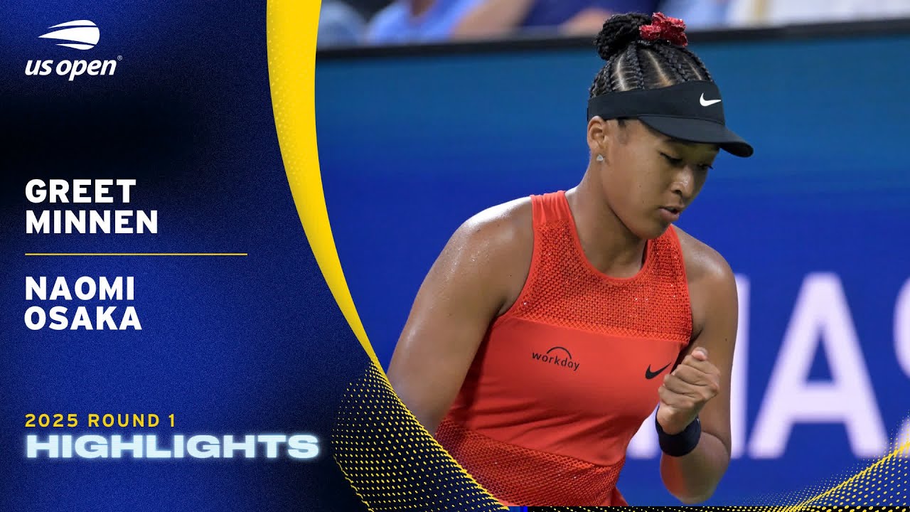Greet Minnen vs. Naomi Osaka Highlights | 2025 US Open Round 1