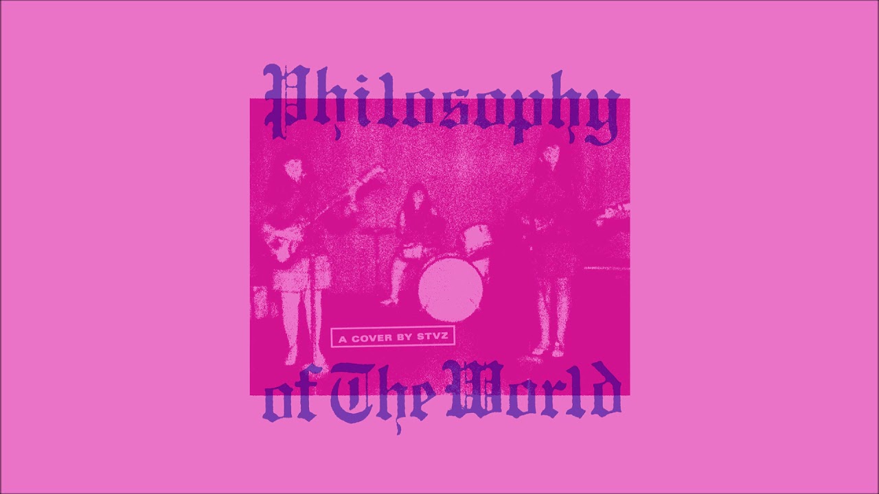 Stvz - Philosophy of The World (The Shaggs cover)