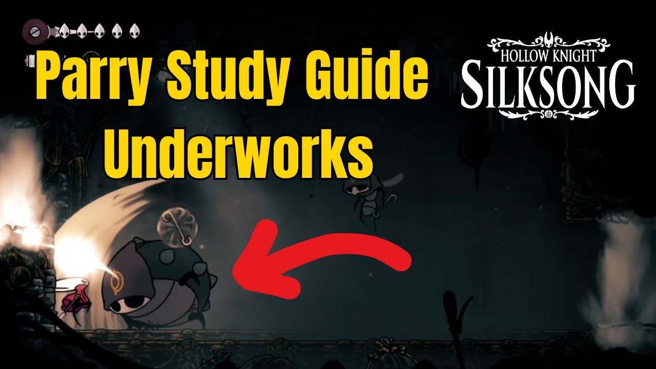 Silksong Parry Study Guide | Underworks | parryable moves and mobs