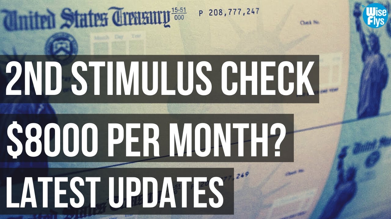 Second Stimulus Check Update: $8,000+/Month With New Bill?