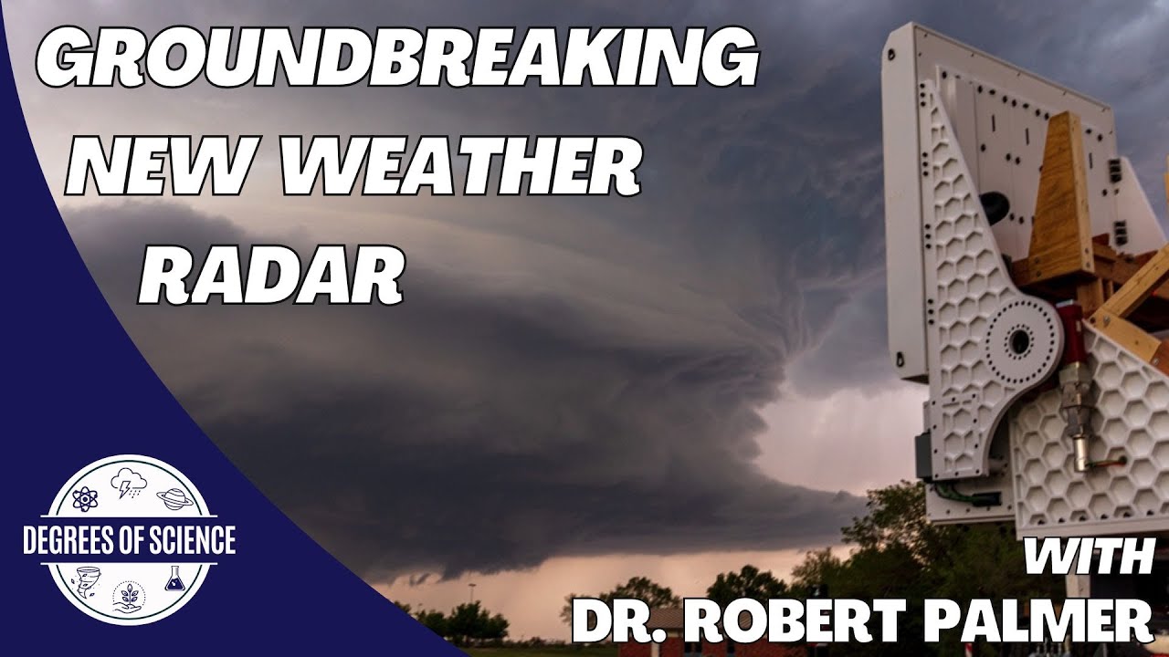 Groundbreaking New Weather Radar