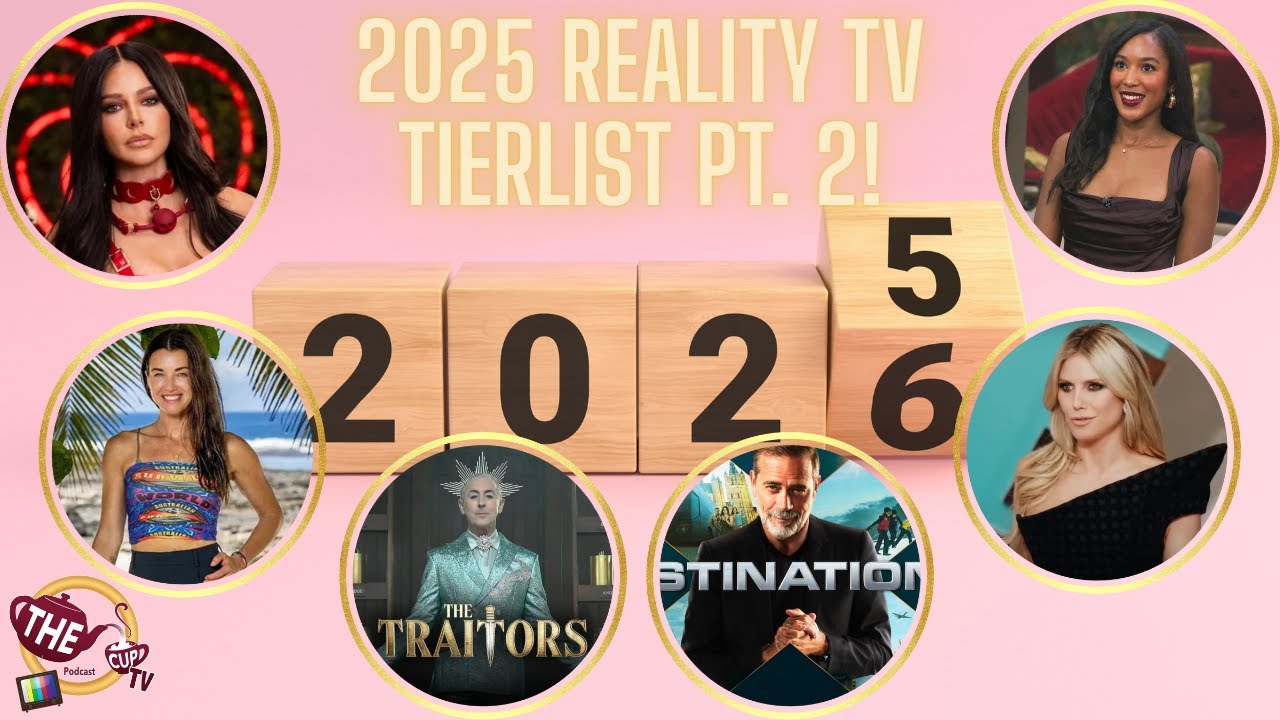 2025 Reality TV Tierlist Part 2! | The CUP TV 🍵