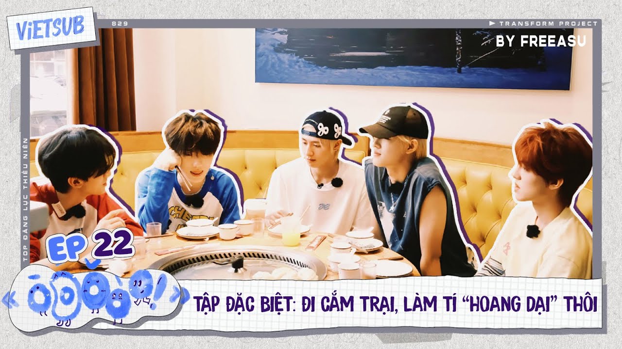 [VIETSUB][TOP ĐĂNG LỤC THIẾU NIÊN] 《ō、ó、ǒ、ò、o！》 TẬP 22: ĐI CẮM TRẠI, LÀM TÍ 