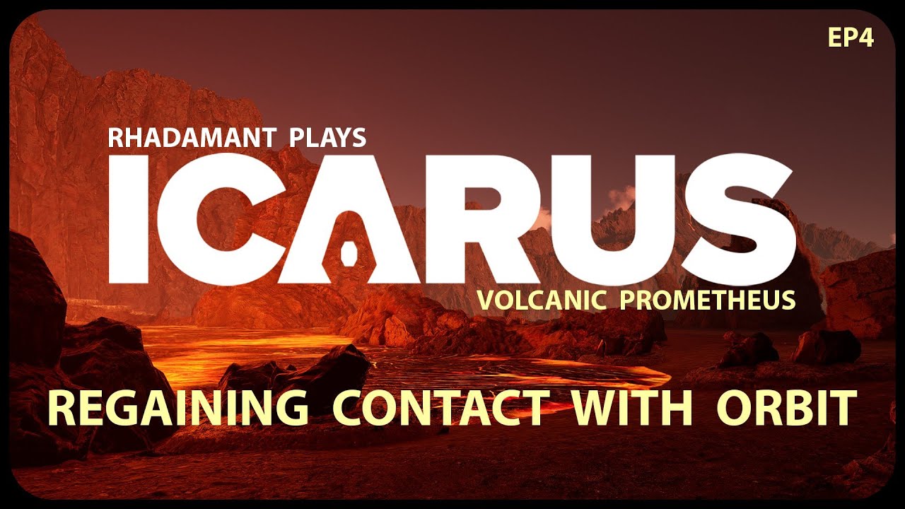 Regaining Contact With Orbit in Icarus - Volcanic Prometheus - Challenge Run of Icarus // EP4