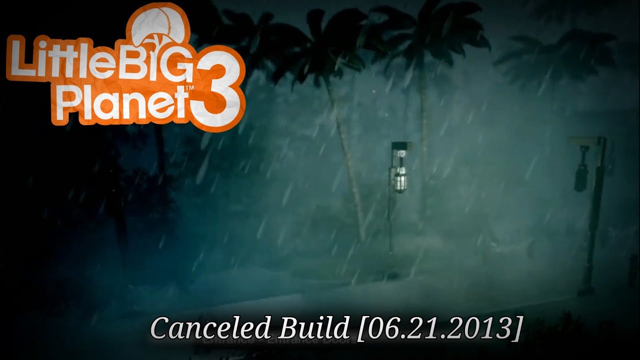 - Abandoned By Disney - Cancelled Build [06.21.2023] | LittleBigPlanet 3™