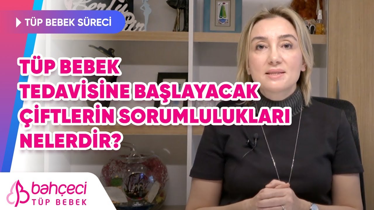 Tüp Bebek Tedavisine Başlayacak Çiftlerin Sorumlulukları Nelerdir? | Bahçeci Tüp Bebek