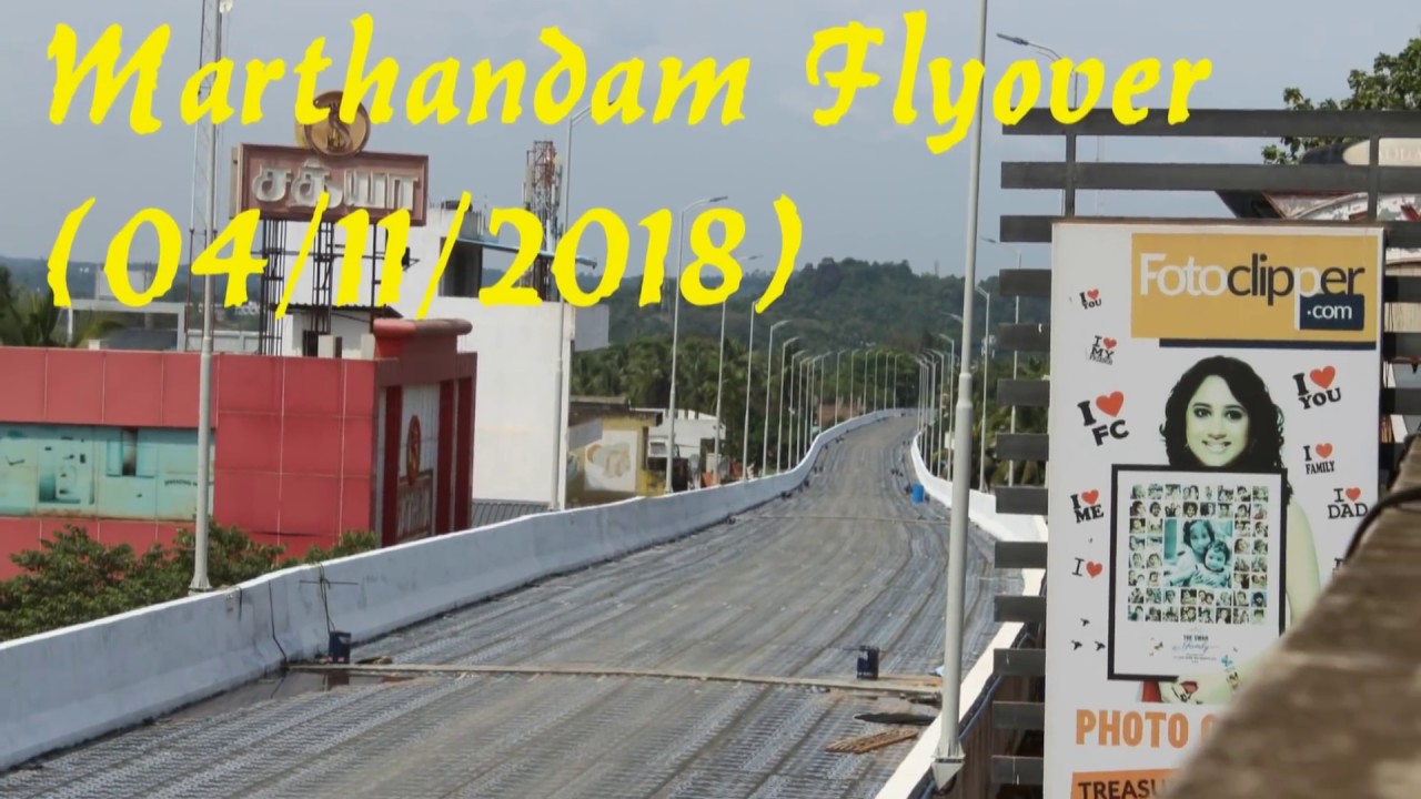 Marthandam Flyover Present Status(04/11/2018)