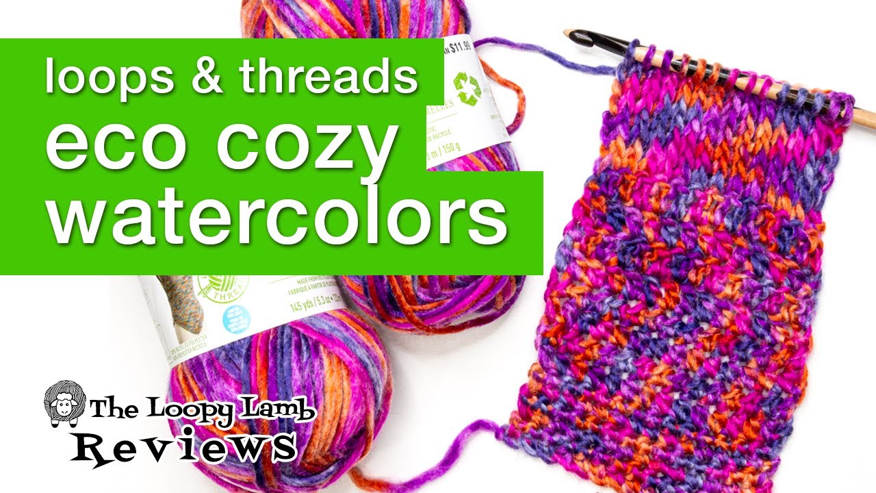 Loops and Threads Eco Cozy Watercolors Yarn Review - Recycled Yarn