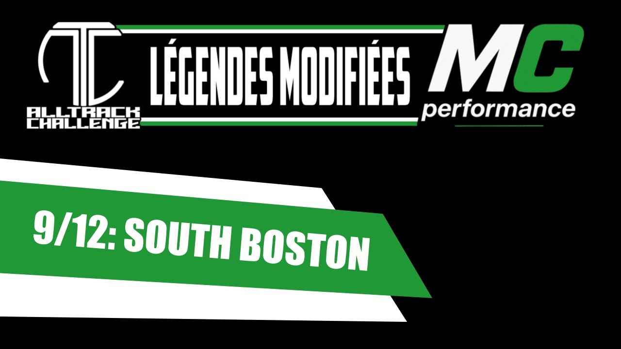 DIVISION OPEN LÉGENDES MODIFIÉES MC PERFORMANCE 2025 - 9/12: SOUTH BOSTON