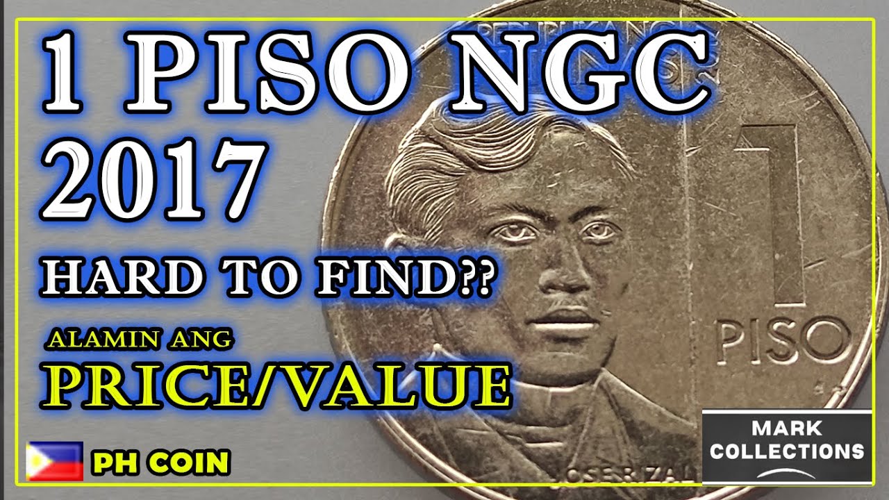 1 Piso NGC 2017 Hard to Find?? | Alamin ang Price/Value