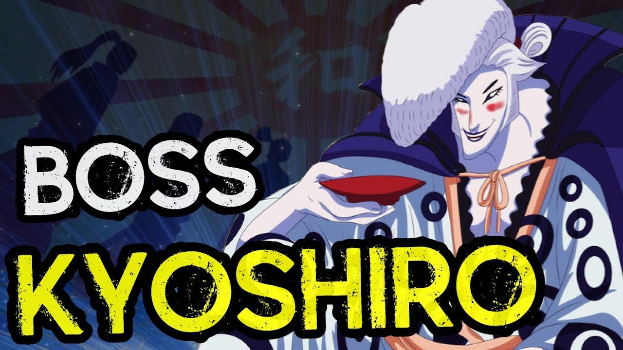 Boss Kyoshiro: The Master Schemer - One Piece Discussion | Tekking101