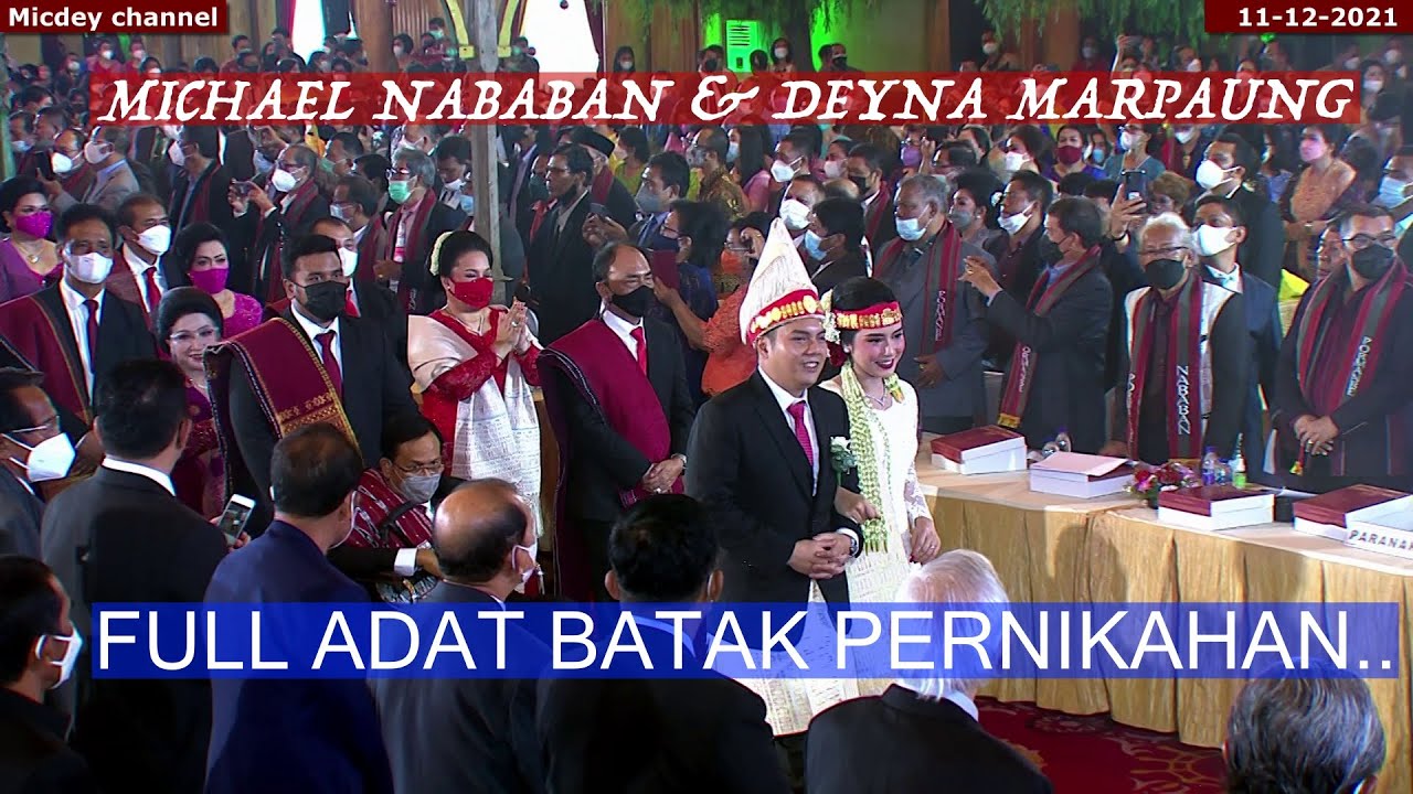 FULL...ADAT BATAK PERNIKAHAN MICHAEL NABABAN & DEYNA MARPAUNG