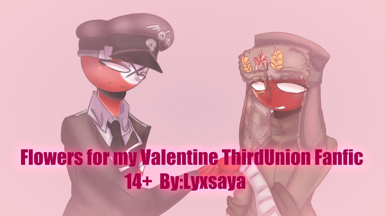 Flowers for my valentine ThirdUnion / SovietReich Fanfic DESC