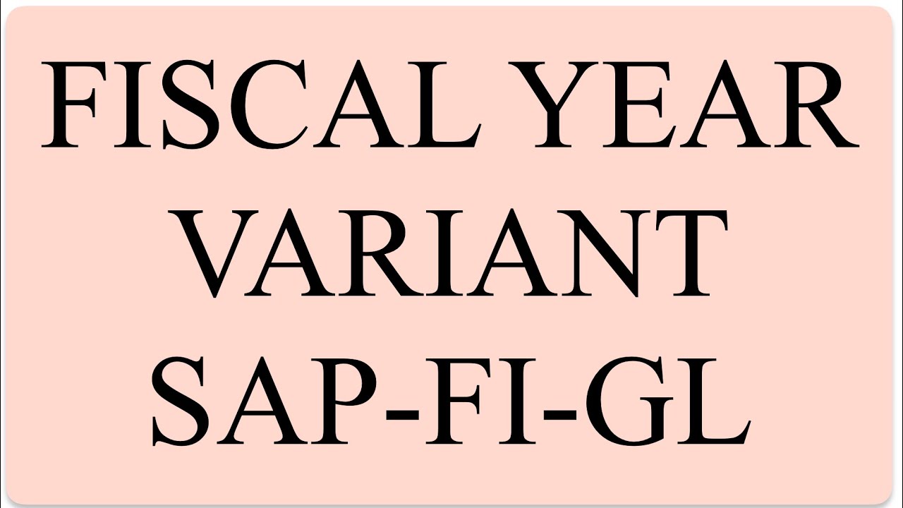 FISCAL YEAR VARIANT in SAP | SAP FI | SAP FICO | SAP-FI-GL