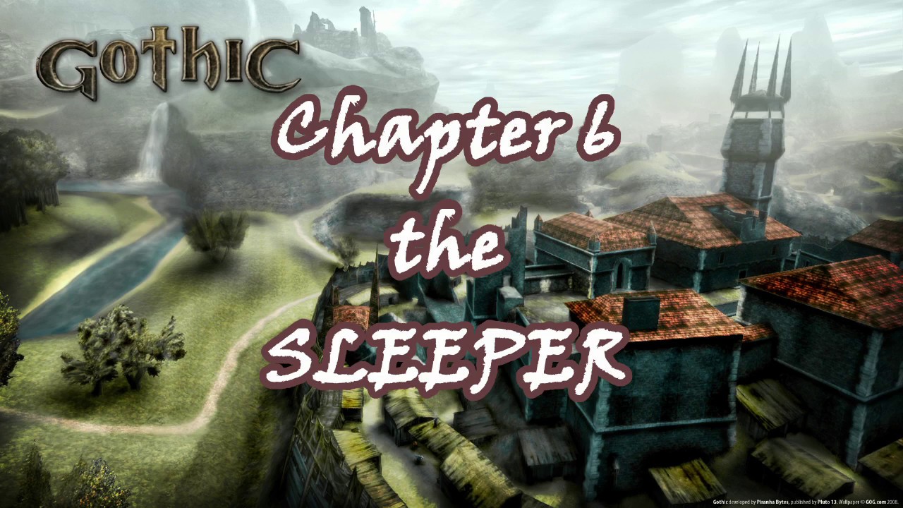 Gothic Walkthrough Chapter 6 Final Boss - the Sleeper