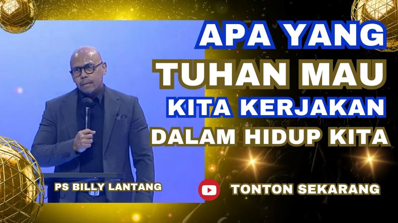 APA YANG TUHAN MAU KITA KERJAKAN DALAM HIDUP KITA || PS.BILLY LANTANG #viral #khotbah #saatteduh