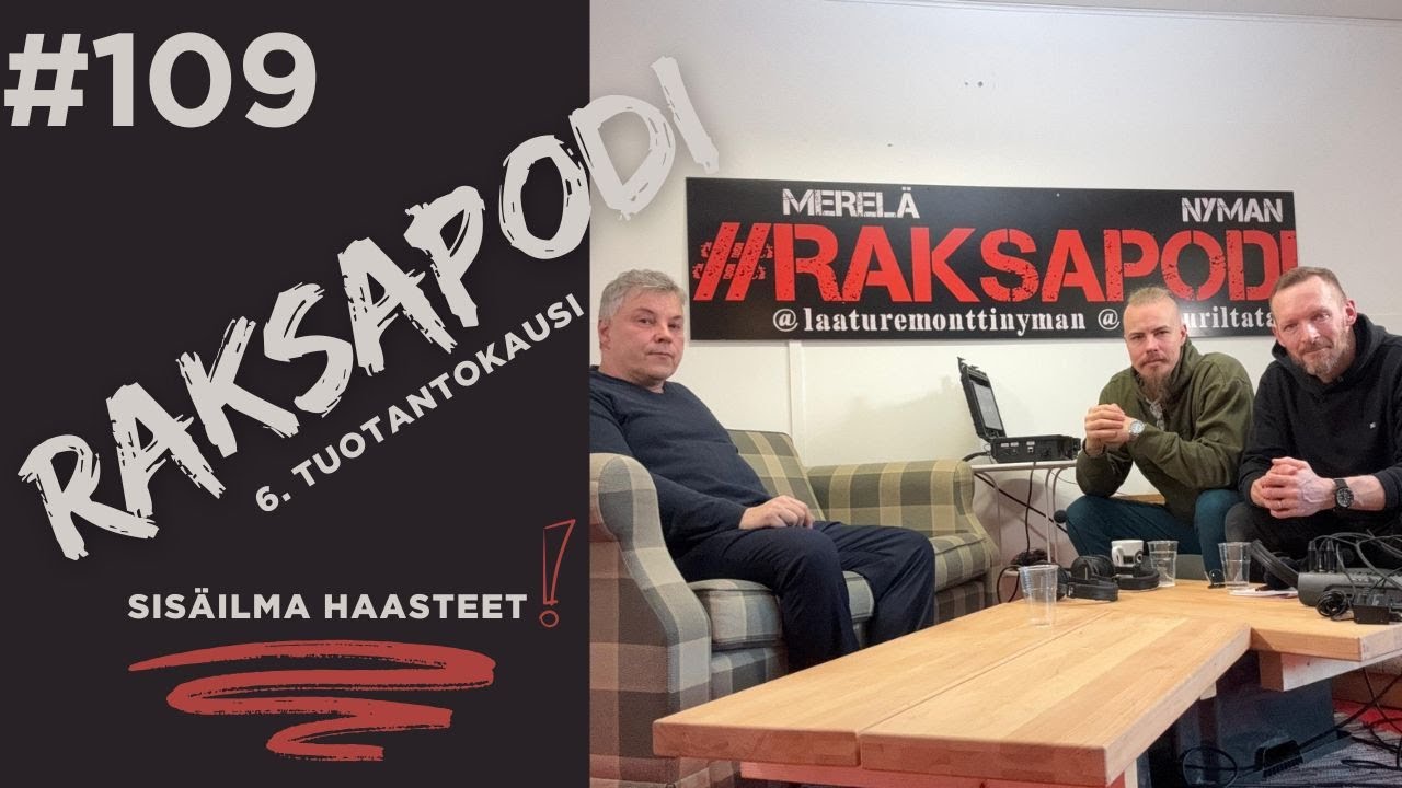 109. Sisäilma [ RAKSAPODI ]