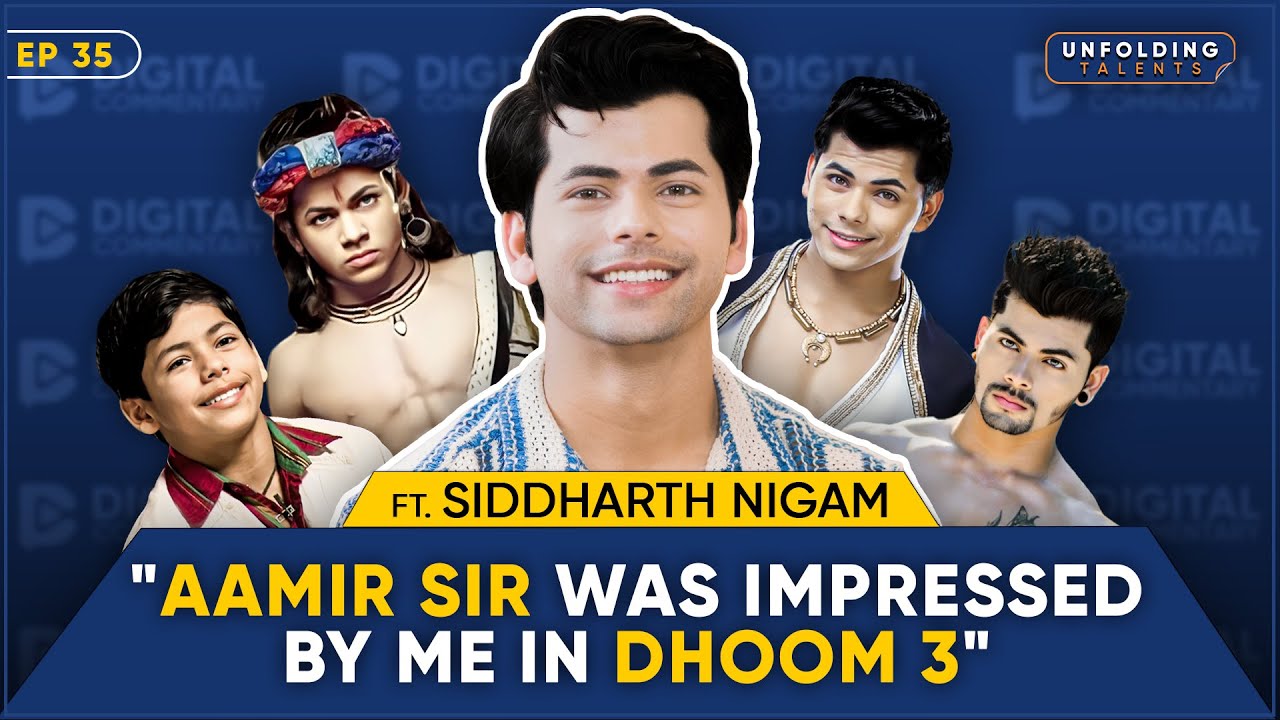 Siddharth Nigam on Salman Khan, Dhoom 3 Audition, Family & Early Struggles | Unfolding Talents EP35