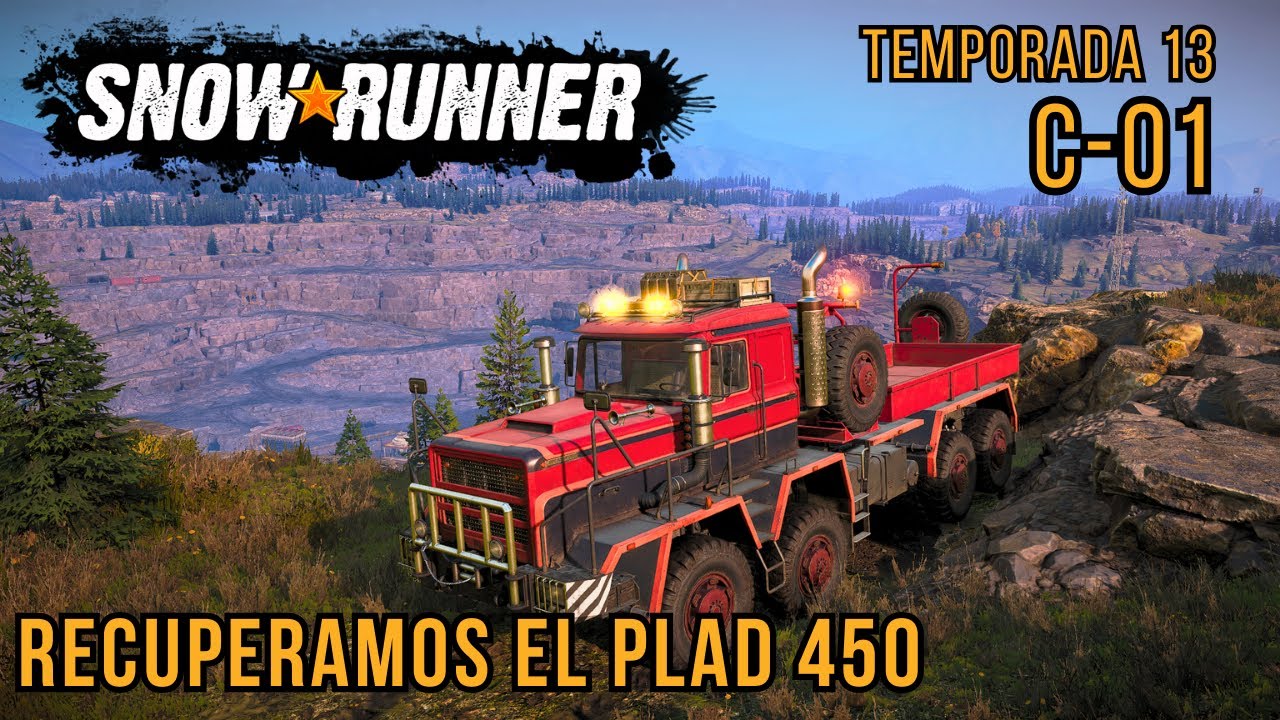 😎SnowRunner: Inicio  de temporada,  recuperamos el PLAD 450 🎉| Temporada 13° Almaty|