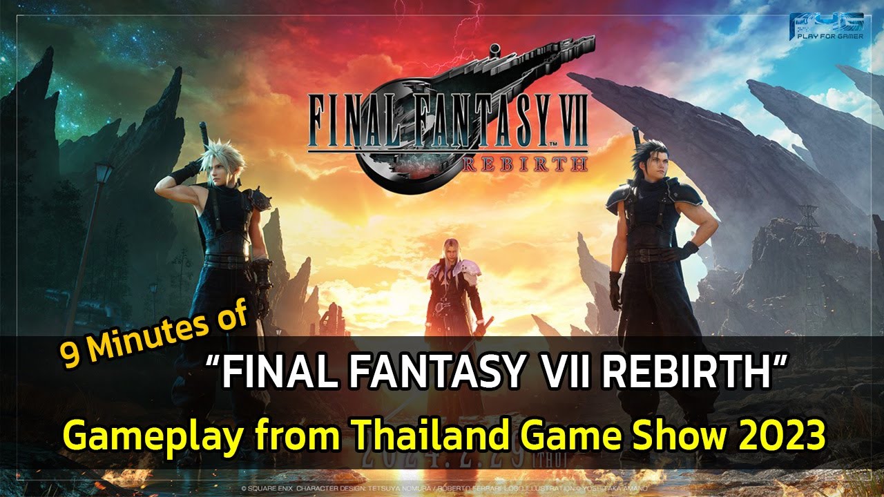 9 Minutes of FINAL FANTASY VII REBIRTH Gameplay  | Thailand Game Show 2023