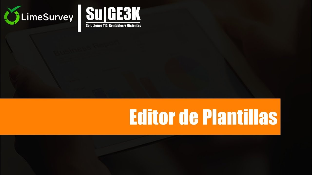 Curso de LimeSurvey Capitulo 18: Editor de Plantillas