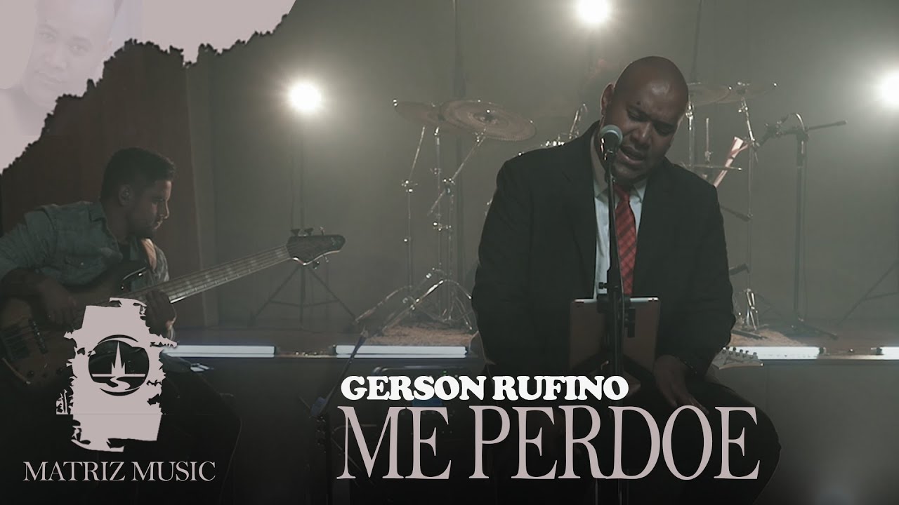 Gerson Rufino - Me perdoe [V&iacute;deo Clipe]