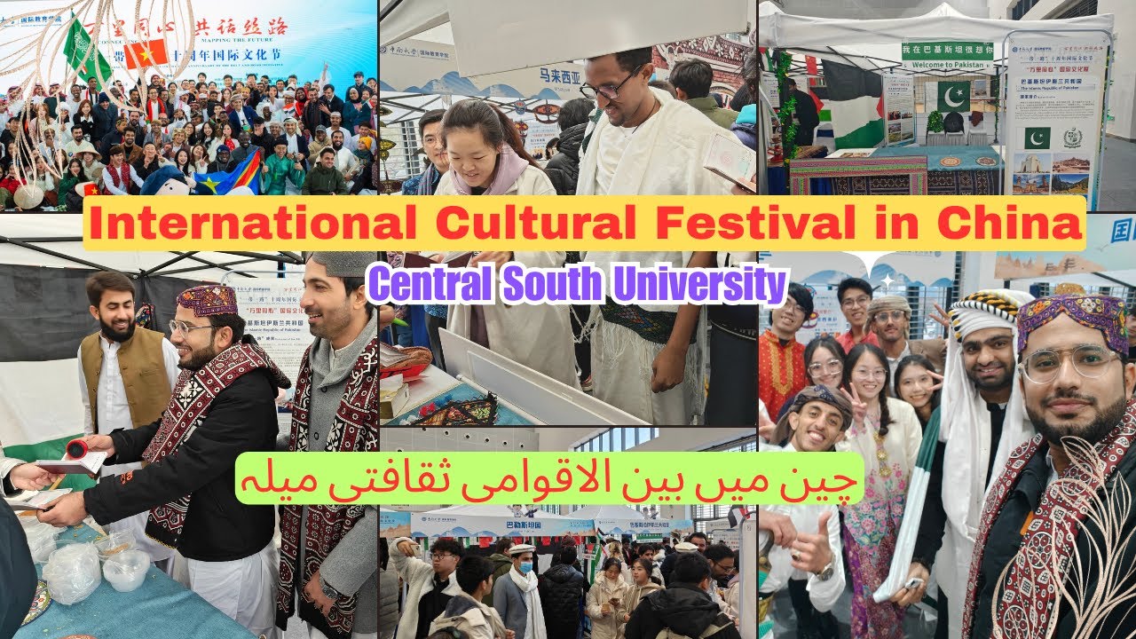International Cultural Festival at Central South University, China | Part 2