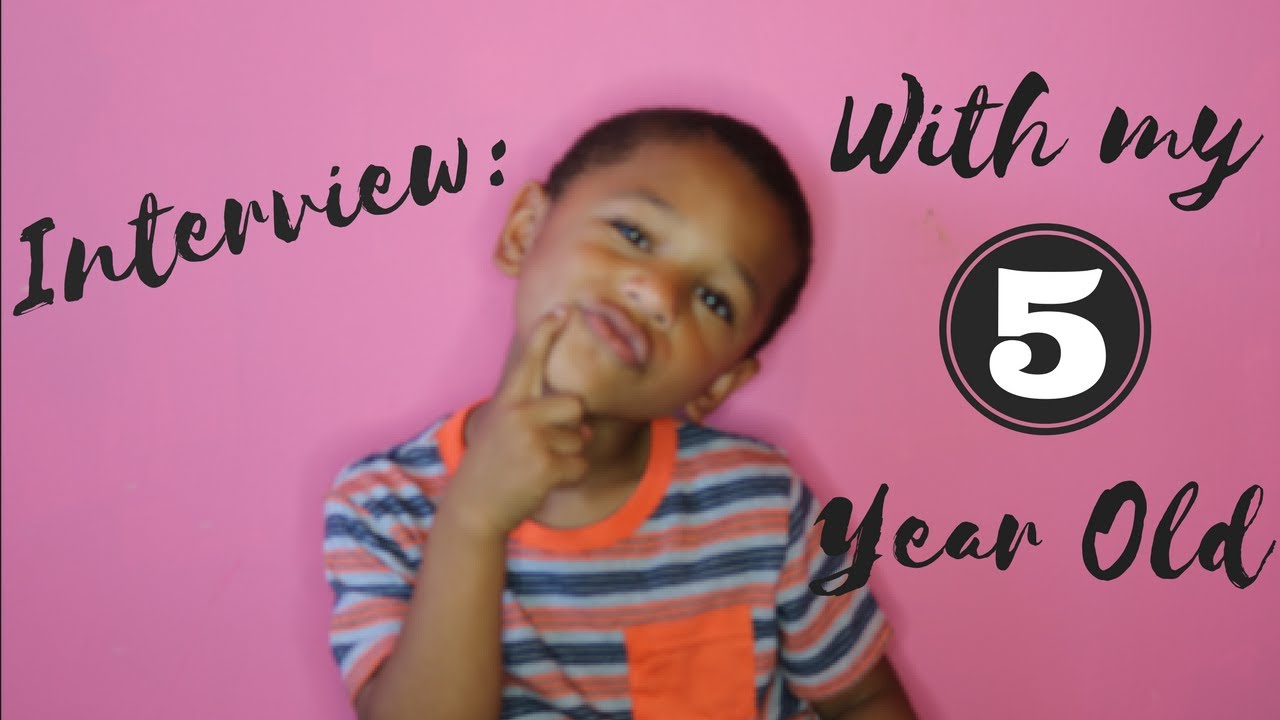 Interview With My 5 Year Old!