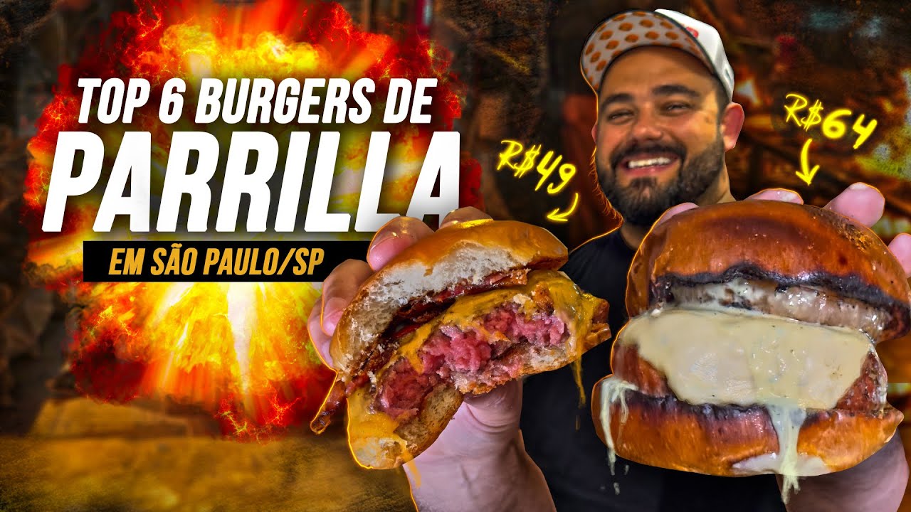 TOP 6 HAMBÚRGUERES DE PARRILLA EM SÃO PAULO | Hambúrguer Perfeito