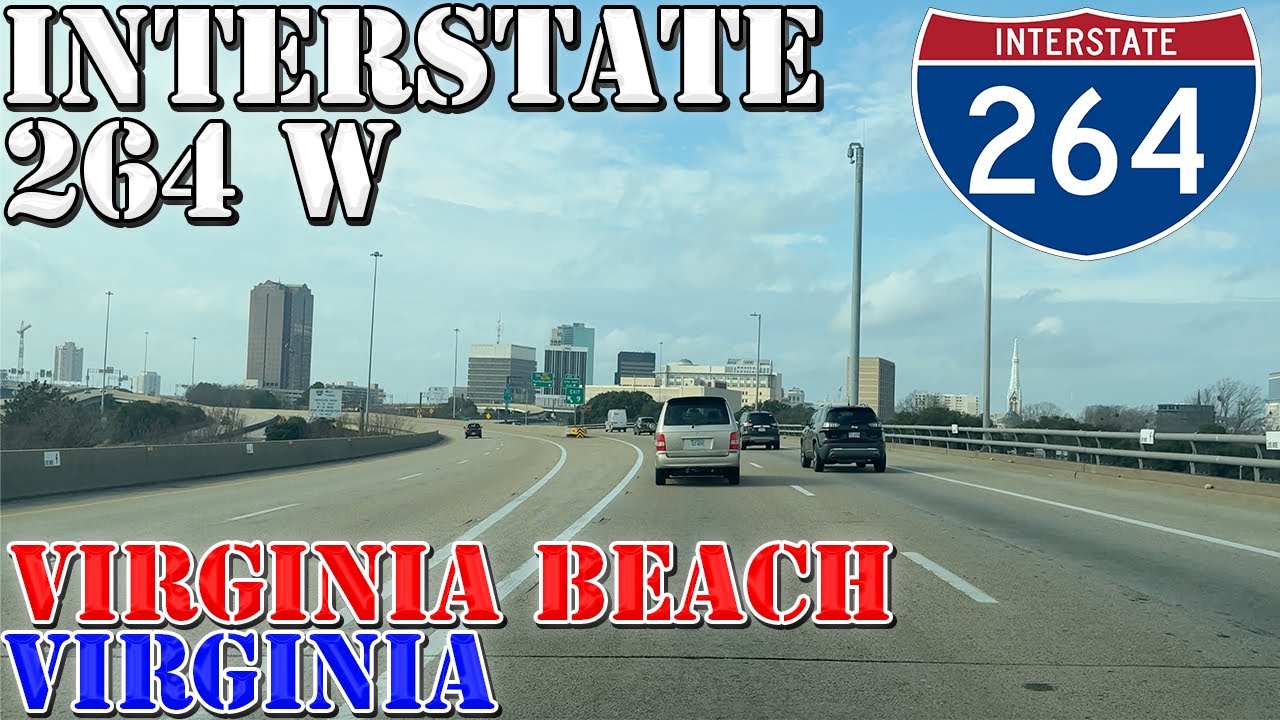 I-264 West - Virginia Beach - Norfolk - Virginia - 4K Highway Drive