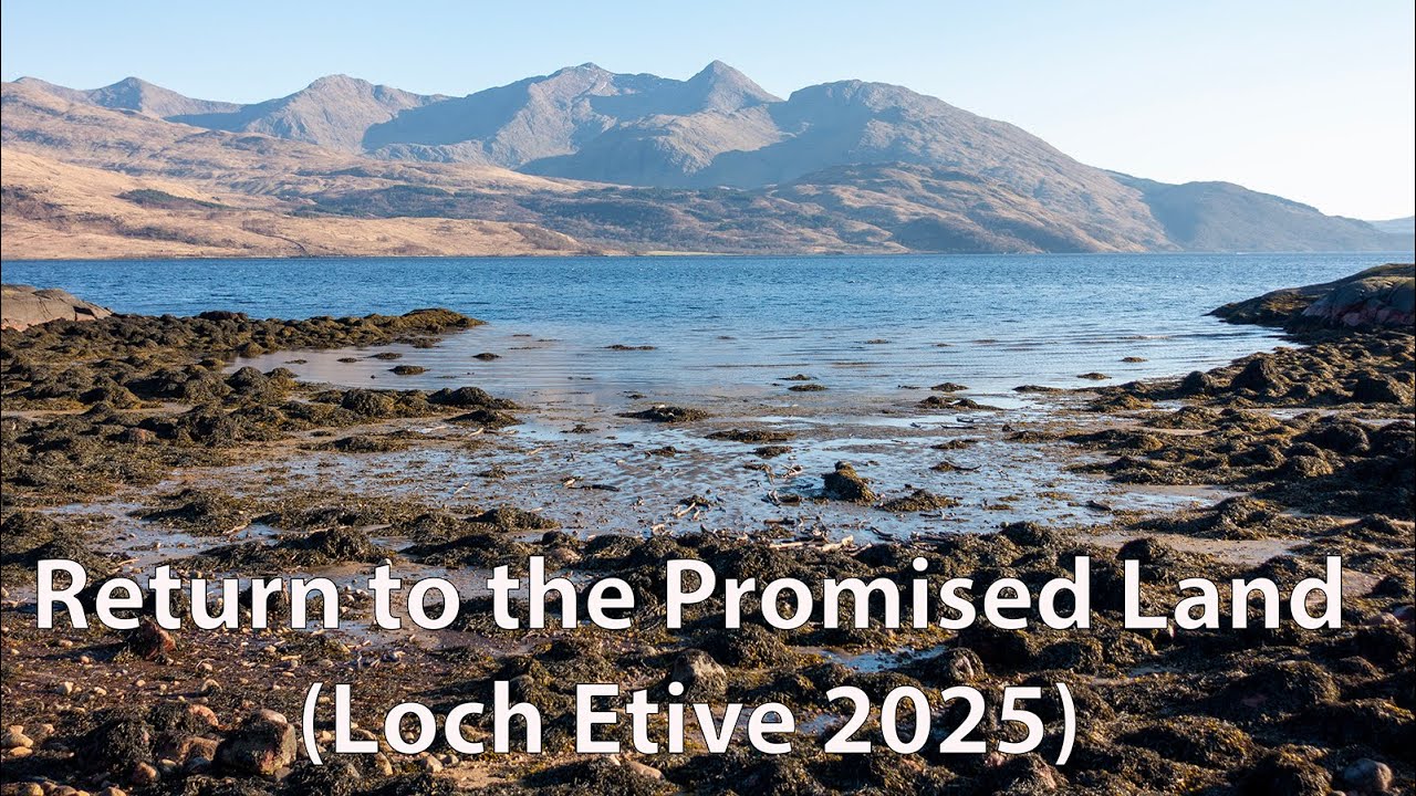 Return to the Promised Land 2025 (Loch Etive)
