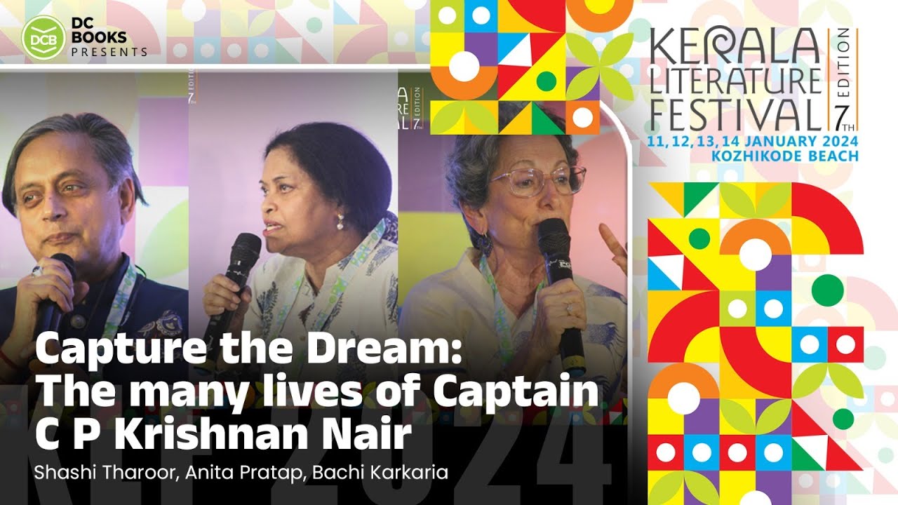 The many lives of Captain C P Krishnan Nair | Shashi Tharoor | Anita Pratap | Bachi Karkaria | KLF
