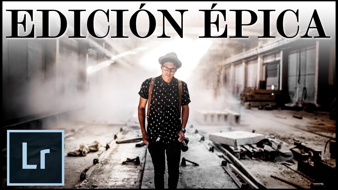 Edición ÉPICA en Lightroom | Estilo Grunge