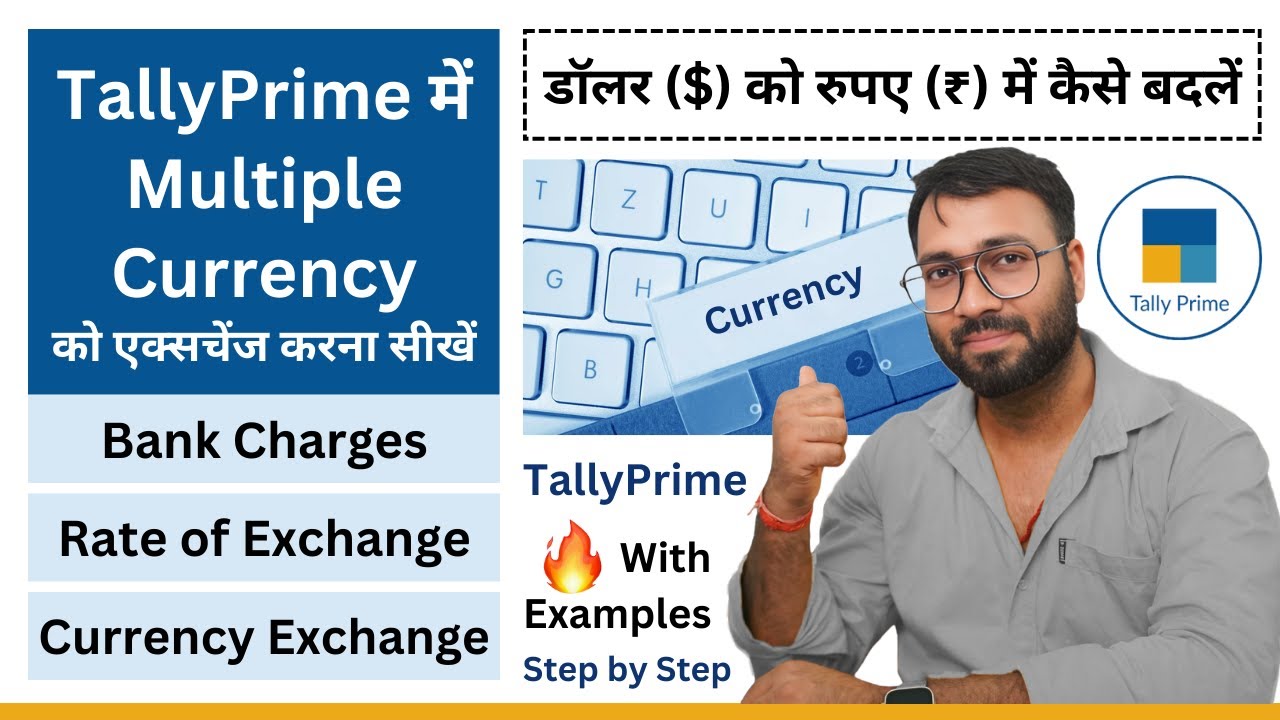 Multi Currency in Tally Prime -  Multiple Currency Doller To Rupees - How To Set Rate of Exchange.