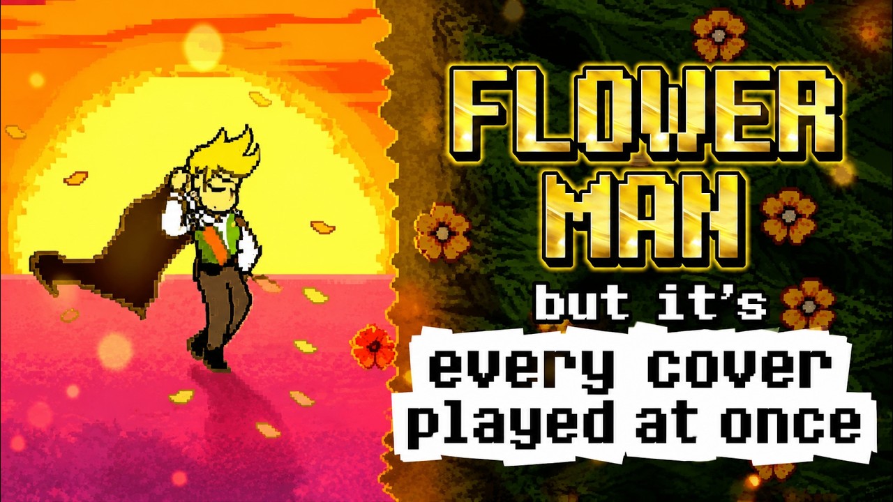 Flower Man - DELTARUNE, but it's every cover played at once