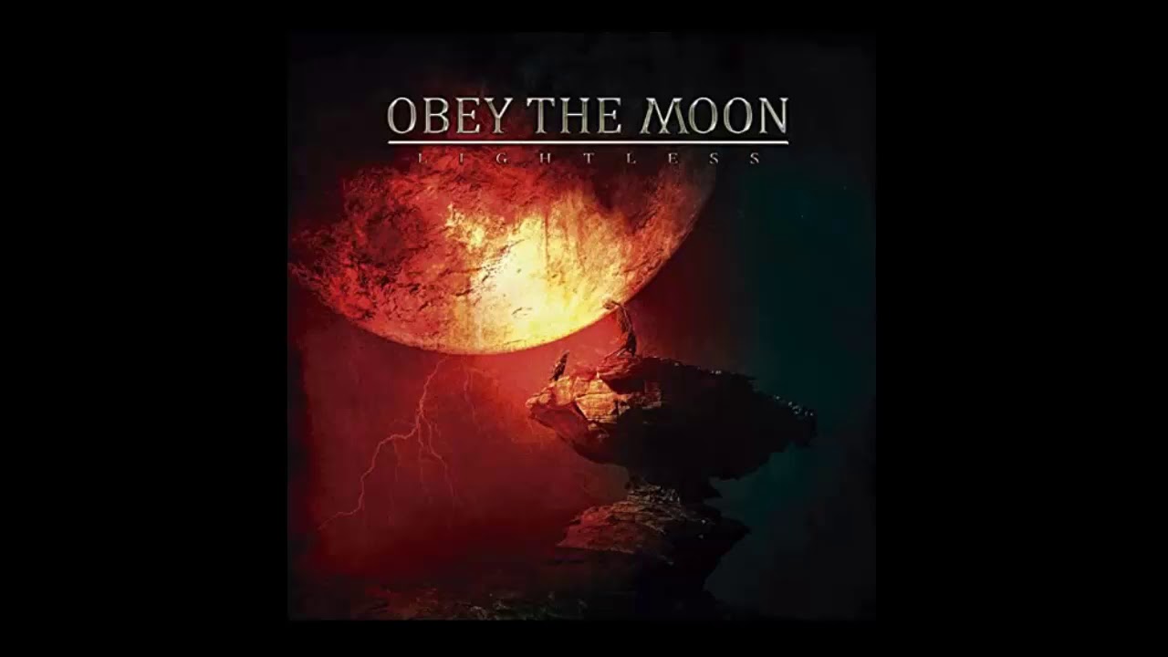 OBEY THE MOON (Mexico) - Lightless (2018) (HD)